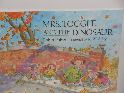 Beispielbild fr Mrs. Toggle and the Dinosaur zum Verkauf von Better World Books