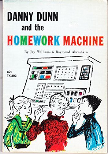 9780590468909: Danny Dunn & the Homework Machine