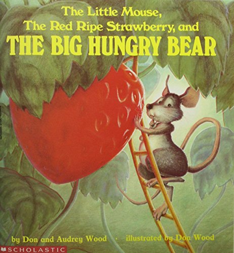 Beispielbild fr The Little Mouse, The Red Ripe Strawberry, and The Big Hungry Bear zum Verkauf von Once Upon A Time Books