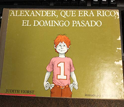 Beispielbild fr Alexander,Que Era Rico El Domingo Pasado zum Verkauf von Red's Corner LLC