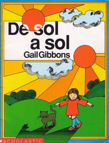 De Sol a Sol (9780590469036) by Gail Gibbons