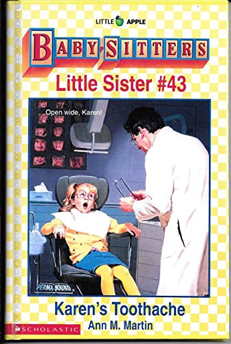 Stock image for Karen's Toothache (Baby-Sitters Little Sister, No. 43) for sale by Gulf Coast Books