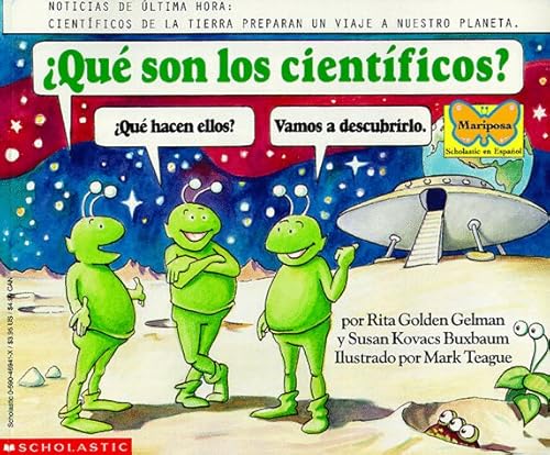 Stock image for Que Son Los Cientificos?: Que Hacen Ellos? Vamos a Descubrirlo (Mariposa, Scholastic En Espanol) (Spanish Edition) for sale by Irish Booksellers
