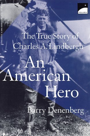 Beispielbild fr An American Hero: The True Story of Charles A. Lindbergh zum Verkauf von Wonder Book