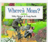 Beispielbild fr Where's Mom? zum Verkauf von Wonder Book