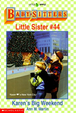 Stock image for Karen's Big Weekend (Baby-Sitter's Little Sister, No. 44) for sale by SecondSale