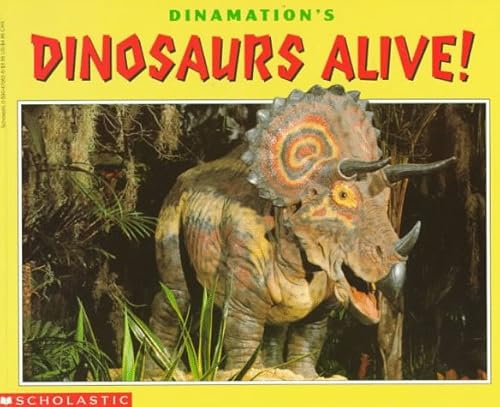9780590470827: Dinamation's Dinosaurs Alive! (Cartwheel Books)