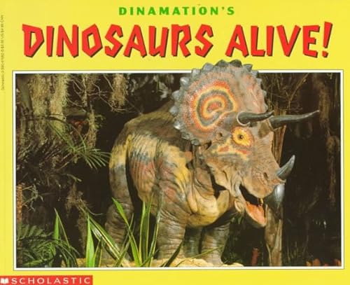 Stock image for Dinamation's Dinosaurs Alive for sale by Alf Books
