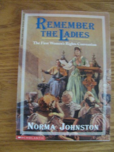 Stock image for Remember the Ladies : The First Women's Rights Convention for sale by Better World Books: West