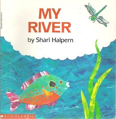 My River (9780590472371) by Halpern, Shari