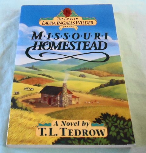 9780590472777: Missouri Homestead (The Days of Laura Ingalls Wilder, Book 1)