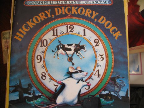 9780590472791: hickory--dickory--dock-by-robin-muller-and-suzanne-duranceau