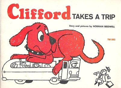 Stock image for Clifford Takes a Trip for sale by Lighthouse Books and Gifts