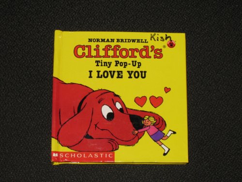 9780590473095: Clifford's Tiny Pop-Up: I Love You!