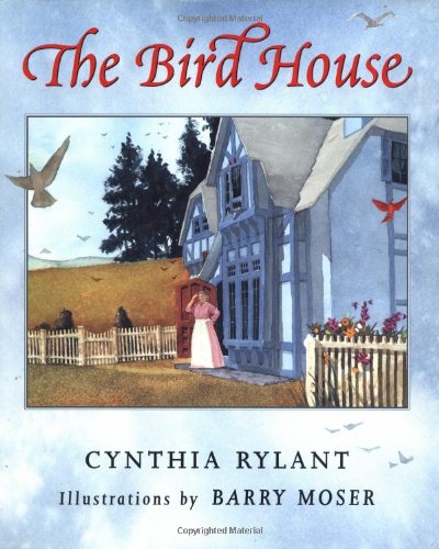 The Bird House (9780590473453) by Rylant, Cynthia