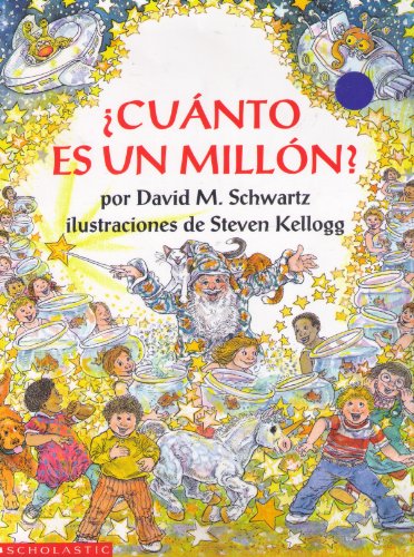 Cuanto Es Un Millon? (Spanish Edition) (9780590473934) by Schwartz, David