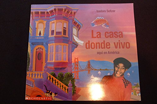 La Casa Donde Vivo Aqui En America (9780590474252) by Unknown Author