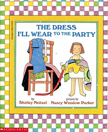 Beispielbild fr The Dress I'll Wear to the Party zum Verkauf von Better World Books