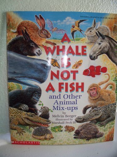 Stock image for A Whale Is Not a Fish: And Other Animal Mix-Ups for sale by Orion Tech