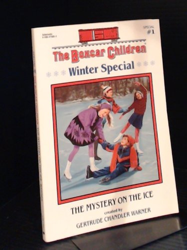 Stock image for The Mystery on Ice (The Boxcar Children Winter Special No.1) for sale by HPB Inc.