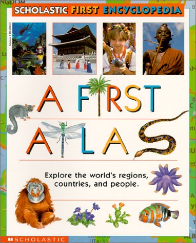 9780590475280: A First Atlas (Scholastic First Encyclopedia)