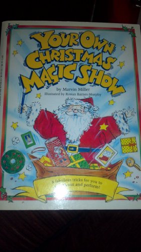 Your Own Christmas Magic Show: 8 Magic Tricks to Punch Out and Perform (9780590475587) by Miller, Marvin