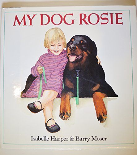 Beispielbild fr My Dog Rosie zum Verkauf von Better World Books
