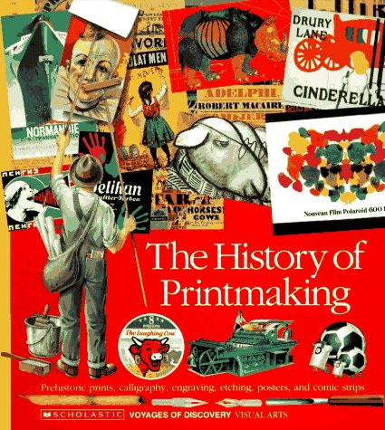 9780590476492: The History of Printmaking (Voyages of Discovery)