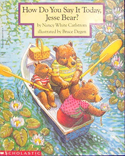 Imagen de archivo de How Do You Say It Today, Jesse Bear? a la venta por Jenson Books Inc