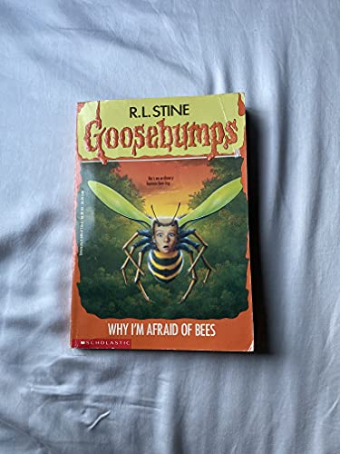 Stock image for Why I'm Afraid of Bees (Goosebumps) for sale by WorldofBooks