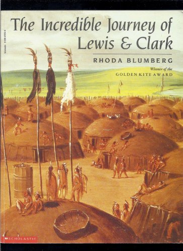 Imagen de archivo de The incredible journey of Lewis and Clark a la venta por Better World Books
