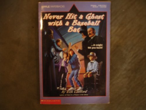 Stock image for Never Hit a Ghost With a Baseball Bat for sale by Once Upon A Time Books
