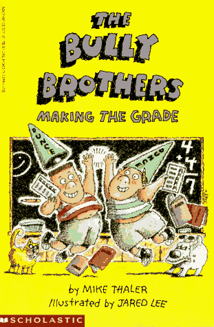 Beispielbild fr The Bully Brothers: Making the Grade zum Verkauf von SecondSale