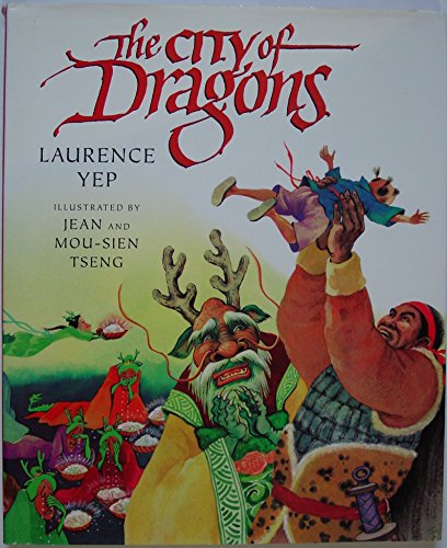 The City of Dragons (9780590478656) by Yep, Laurence; Tseng, Jean