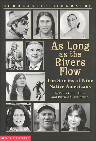 Imagen de archivo de As Long as the Rivers Flow : The Stories of Nine Native Americans a la venta por Better World Books