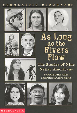 9780590478700: As Long As the Rivers Flow: The Stories of Nine Native Americans (Scholastic Biography)
