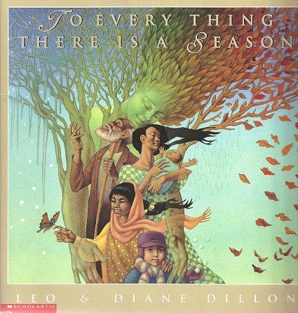 9780590478885: To Every Thing There Is a Season: Verses from Ecclesiastes