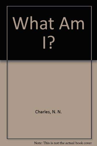 Imagen de archivo de What Am I? a la venta por SecondSale