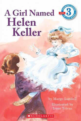 Stock image for A Girl Named Helen Keller (Scholastic Reader Level 3) for sale by SecondSale