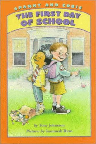 Stock image for Sparky and Eddie : The First Day of School for sale by Better World Books