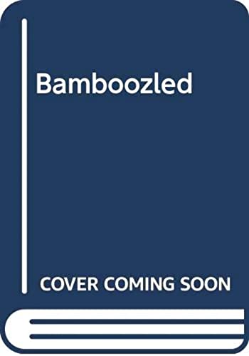 Stock image for Bamboozled for sale by Gulf Coast Books