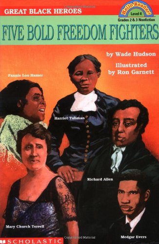 Beispielbild fr Five Bold Freedom Fighters, Great Black Heroes: Scholastic Reader-Level 4, zum Verkauf von Alf Books