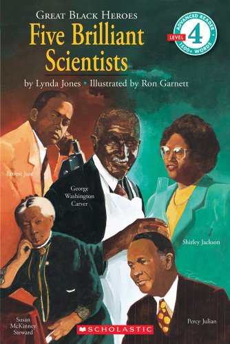 Beispielbild fr Scholastic Reader Level 4: Great Black Heroes: Five Brilliant Scientists: Five Brilliant Scientists (level 4) zum Verkauf von SecondSale