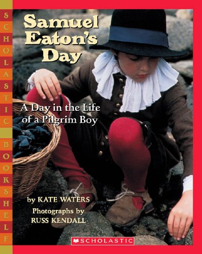 9780590480536: Samuel Eaton's Day: A Day in the Life of a Pilgrim Boy