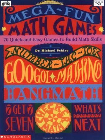 Stock image for Mega-Fun Math Games: 70 Quick-and-Easy Games to Build Math Skills (Grades 2-5) for sale by Once Upon A Time Books