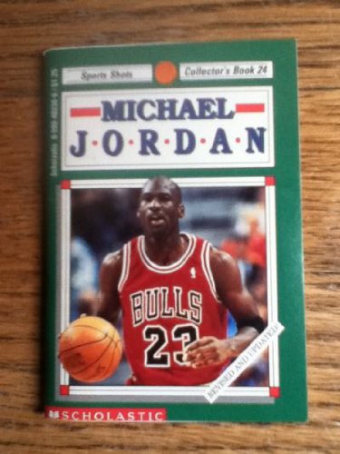 Michael Jordan (Collector's Book 24) (9780590482387) by [???]