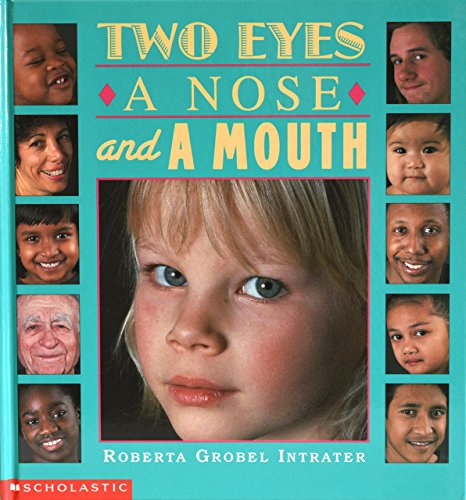 Stock image for Two Eyes, a Nose, and a Mouth for sale by SecondSale