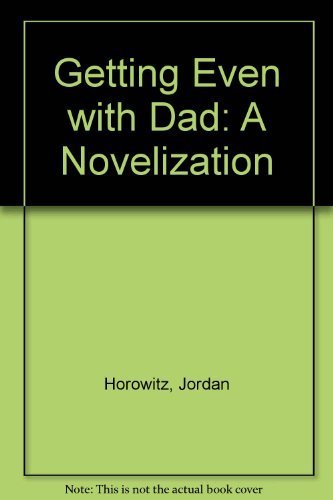 9780590482622: Getting Even with Dad: A Novelization