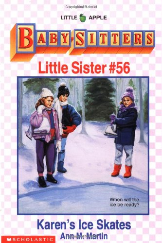 Imagen de archivo de Karen's Ice Skates (Baby-Sitters Little Sister, No.56) a la venta por Jenson Books Inc