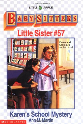 Karen's School Mystery (Baby-Sitters Little Sister #57) (9780590483032) by Martin, Ann M.